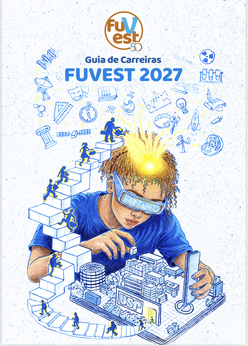 Fuvest: confira oGuia de Carreiras do Vestibular 2027 2 guia-de-carreiras-da-fuvest-sera-lancado-na-segunda-feira-3-de-agosto-foto-divulgacao